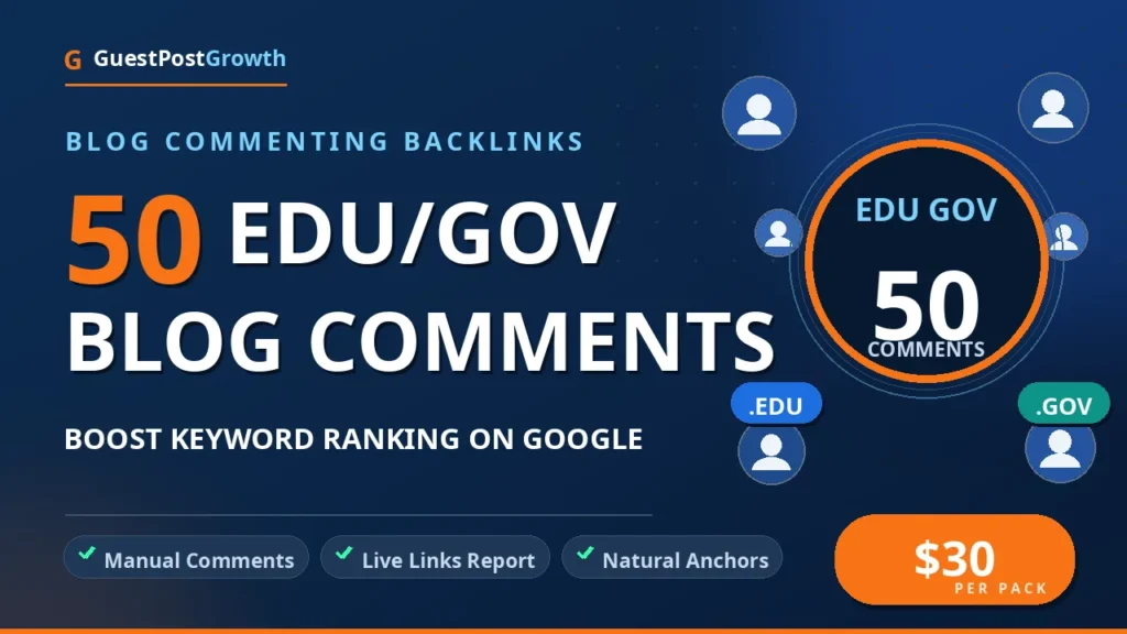50 edu gov blog commenting backlinks to boost keyword ranking on Google — blog comment backlink service