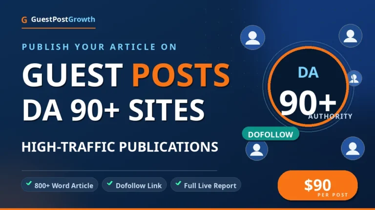 Publish guest posts on DA 90+ high-traffic sites — dofollow guest post service